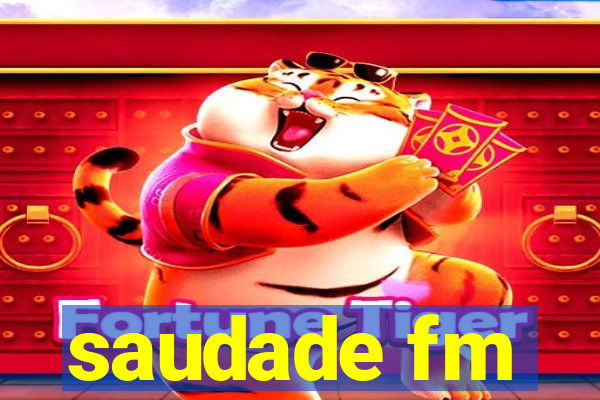 saudade fm